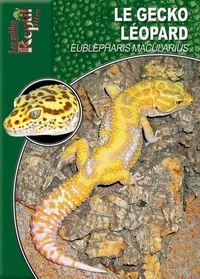 Melanie Hartwig - Le gecko léopard - Eublepharis macularius.