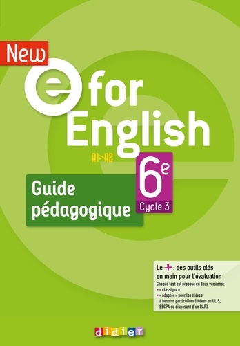 New e for English 6e A1>A2. Guide pédagogique  Edition 2021
