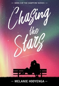 Melanie Hooyenga - Chasing the Stars.