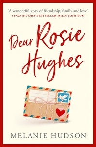 Melanie Hudson - Dear Rosie Hughes.