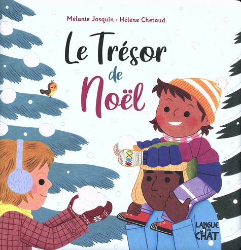 Mélanie Josquin et Hélène Chetaud - Le trésor de Noël.