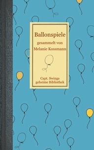 Melanie Koßmann - Ballonspiele.