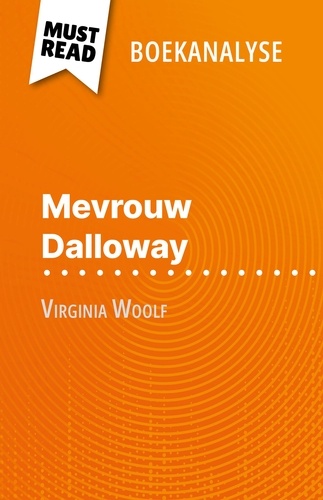 Mevrouw Dalloway van Virginia Woolf. (Boekanalyse)