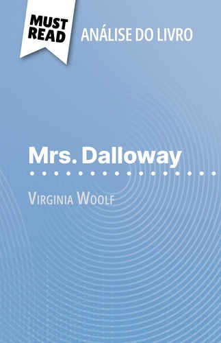 Mrs. Dalloway de Virginia Woolf. (Análise do livro)