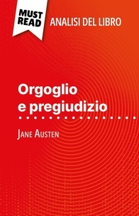 Mélanie Kuta et Sara Rossi - Orgoglio e pregiudizio di Jane Austen (Analisi del libro) - Analisi completa e sintesi dettagliata del lavoro.