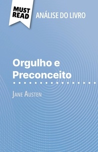 Mélanie Kuta et Alva Silva - Orgulho e Preconceito de Jane Austen (Análise do livro) - Análise completa e resumo pormenorizado do trabalho.