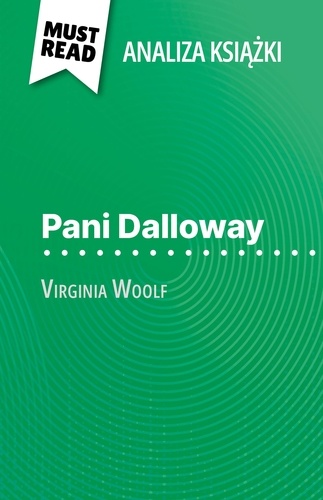 Pani Dalloway książka Virginia Woolf. (Analiza książki)