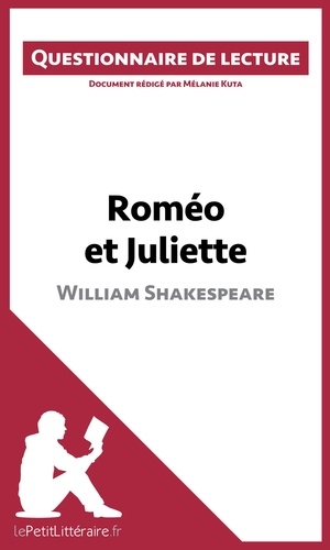 Mélanie Kuta - Roméo et Juliette de Shakespeare - Questionnaire de lecture.