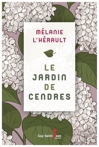 Mélanie L'Hérault - Le jardin de cendre.