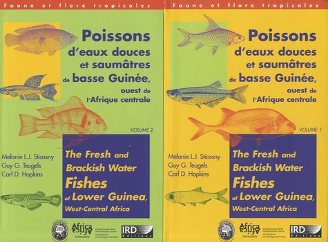 Melanie L. J. Stiassny et Guy G. Teugels - Poissons d'eaux douces et saumâtres de basse Guinée, ouest de l'Afrique centrale - 2 volumes, édition bilingue français-anglais.