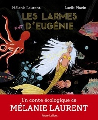 Mélanie Laurent et Lucile Placin - Les larmes d'Eugénie.