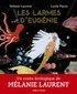 Mélanie Laurent et Lucile Placin - Les larmes d'Eugénie.