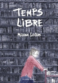 Mélanie Leclerc - Temps libre.