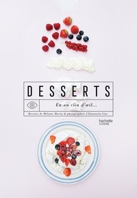Mélanie Martin - Desserts en un clin d'oeil.