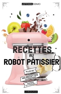 Mélanie Martin - Recettes au robot pâtissier.