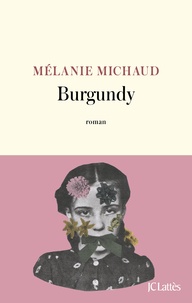 Mélanie Michaud - Burgundy.
