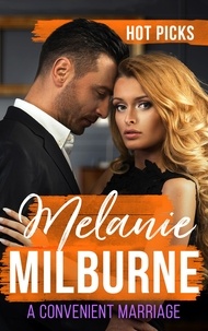 Melanie Milburne - Hot Picks: A Convenient Marriage - Surrendering All But Her Heart / Enemies at the Altar / Deserving of His Diamonds?.