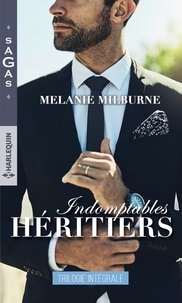 Meilleures ventes eBook gratuit Indomptables héritiers  - Un si troublant adversaire ; Une tumultueuse passion ; Une amoureuse indomptable ePub in French