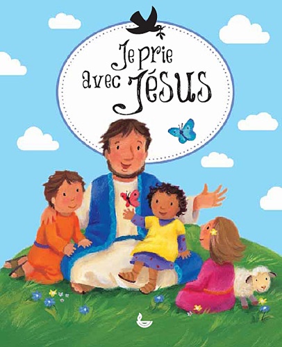 Melanie Mitchell et Sophie Piper - Je prie avec Jésus.