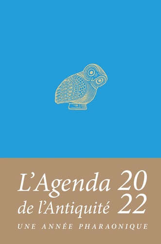 Agenda de l'Antiquité. Les animaux de l'Egypte ancienne  Edition 2022