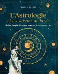 L'Astrologie et les saisons de la vie