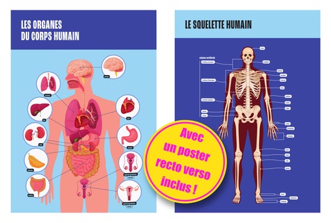 Le corps humain. Mille et un docs Inclus : un poster recto verso !