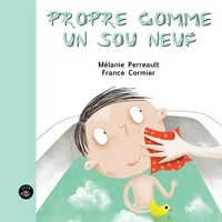 Mélanie Perreault et France Cormier - PROPRE COMME UN SOU NEUF.