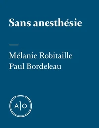 Sans anesthésie