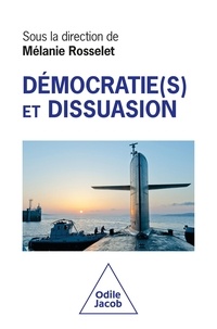 Mélanie Rosselet - Démocratie(s) et dissuasion.