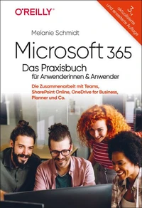 Microsoft 365 – Das Praxisbuch für Anwenderinnen und Anwender