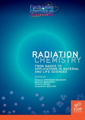 Radiation chemistry. From basics to applications in material and life sciences