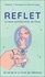 Reflet - Le tarot miroir de l'âme. 78 cartes et un livret de référence