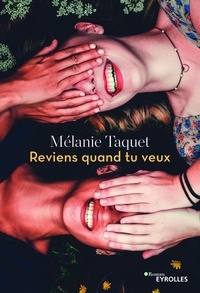 Mélanie Taquet - Reviens quand tu veux.