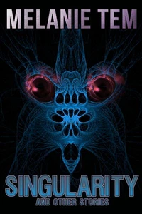 Singularity and Other Stories