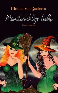  Melanie van Garderen - Monsterachtige liefde - Hitsig Halloween, #4.