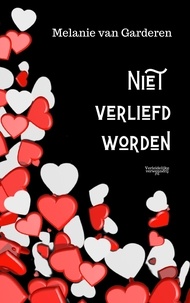  Melanie van Garderen - Niet verliefd worden - Verleidelijke verwennerij, #6.
