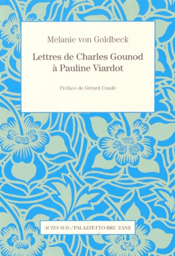 Lettres de Charles Gounod à Pauline Viardot