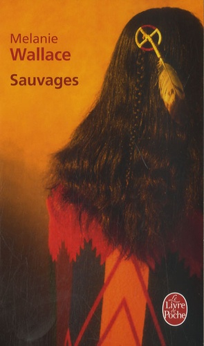 Melanie Wallace - Sauvages.
