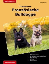 Melanie Wessels - Traumrasse: Französische Bulldogge.
