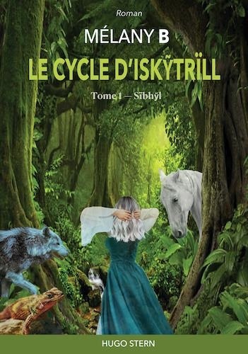 Le cycle d'Iskytrïll. Tome 1, Sïbhyl