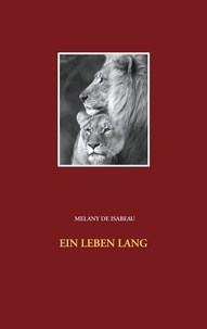Melany de Isabeau - Ein Leben lang.