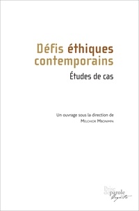 Melchior Mbonimpa - Défis éthiques contemporains. Études de cas.