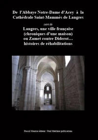 De l’Abbaye Notre-Dame d’Acey à la Cathédrale Saint-Mammès de Langres