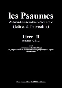 Les Psaumes de Saint-Lambert-des-Bois en prose