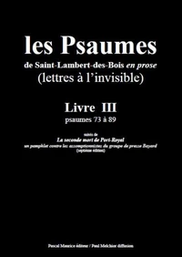 Les Psaumes de Saint-Lambert-des-Bois en prose