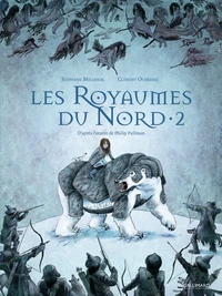A la croisée des mondes : Les Royaumes du Nord Tome 2