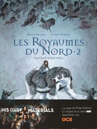 A la croisée des mondes : Les Royaumes du Nord Tome 2