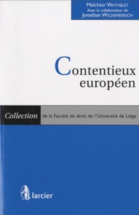 Melchior Wathelet - Contentieux européen.