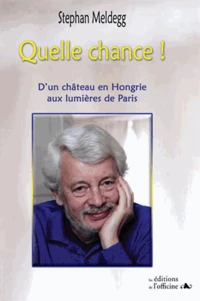 Quelle chance !