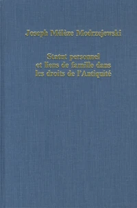 Statut personel et liens de famille dans les droits de l'Antiquité